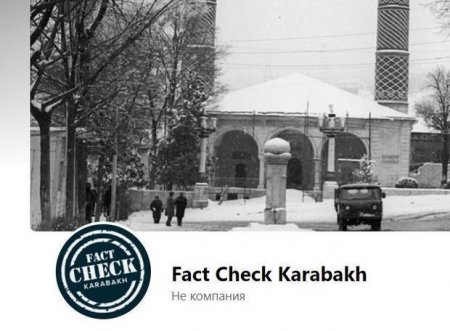 “Fact Chek Karabakh” növbəti erməni yalanlarını ifşa etdi - FOTO