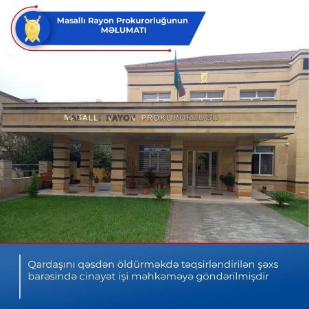 Masallı rayon prokurorluğu Ərkivanda baş vermiş cinayətlə bağlı məlumat verdi